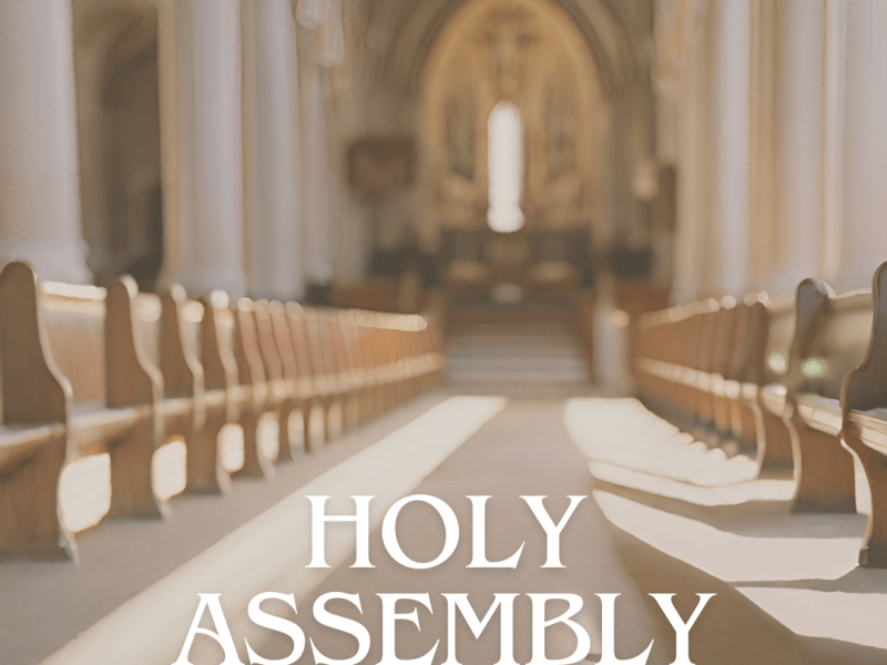 HOLY ASSEMBLY